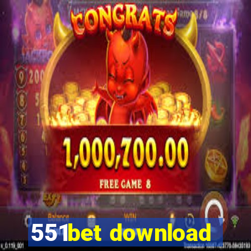 551bet download